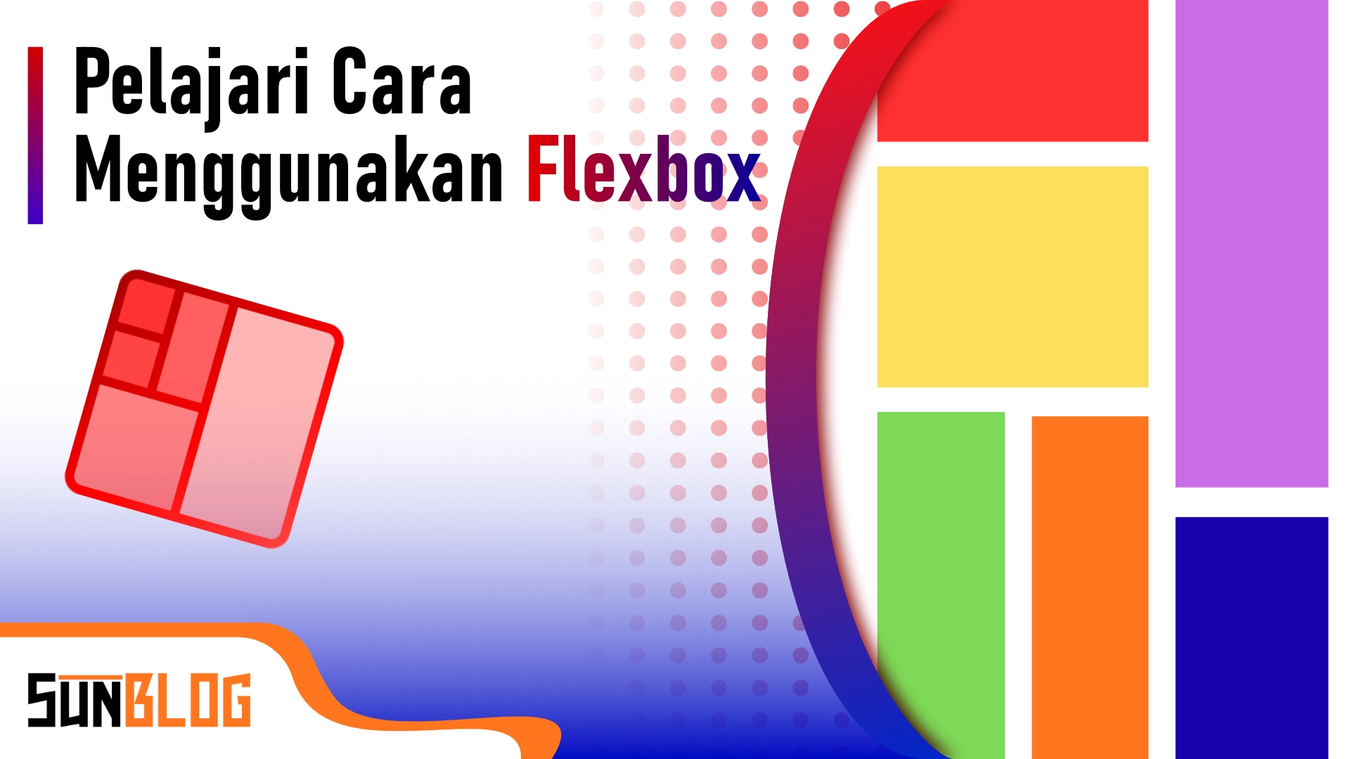 Thumbnail for Apa Itu Flexbox? Pengertian, Cara Kerja, dan Contohnya